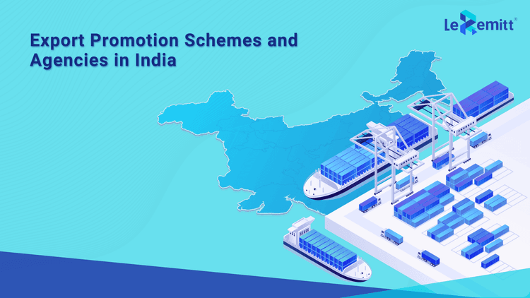Learn About Export Promotion Schemes and Agencies in India